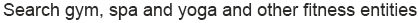 search gym  spa